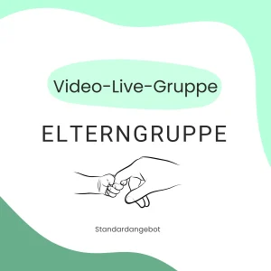 Text 'Video-Live-Gruppe, 'Elterngruppe' mit Zeichnung einer erwachsenen Hand, die einen Babyfinger hält. Unten der Hinweis 'Standardangebot'.