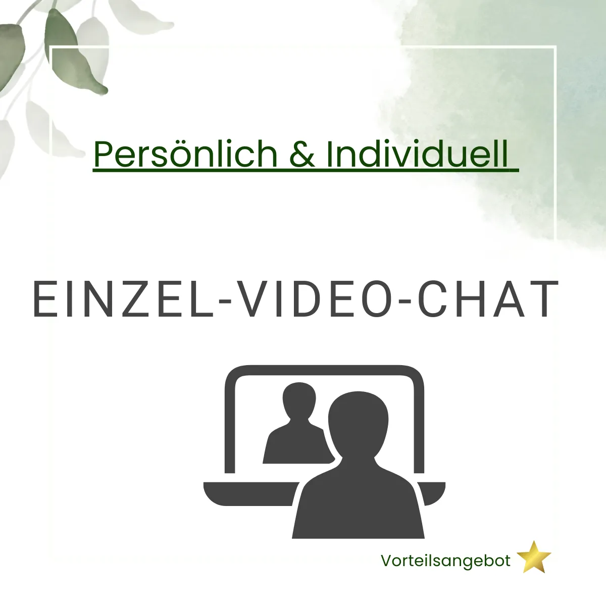 Text: Persönlich & Individuell, Einzel-Video-Chat, Vorteilsangebot. Symbolgrafik eines Laptop-Bildschirms mit zwei Personen; unten rechts ein Stern als Kennzeichnung der Premium-Mitgliedschaft.